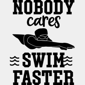 Nobody Cares Swim Faster SVG Thumbnail